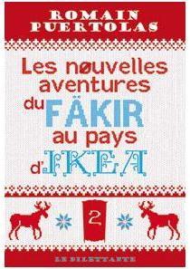 Les nouvelles aventures du fakir au pays d'Ikea par Romain Puértolas