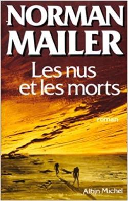 Les nus et les morts par Norman Mailer