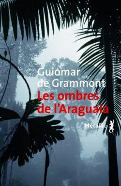 Les ombres de l'Araguaia par Guiomar de Grammont