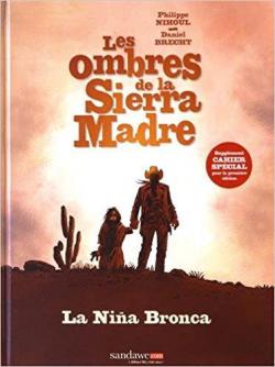 Les ombres de la Sierra Madre, tome 1 : La Nia Bronca par Philippe Nihoul