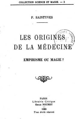 Les origines de la mdecine, empirisme ou magie par Emile Nourry