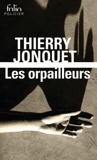 Les orpailleurs par Thierry Jonquet