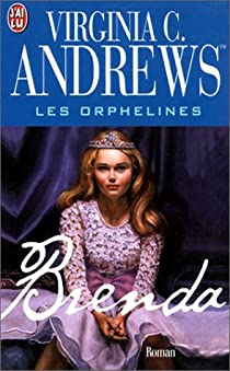 Les orphelines, tome 3 : Brenda par Virginia C. Andrews