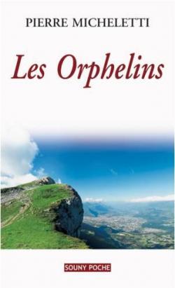 Les orphelins par Pierre Micheletti