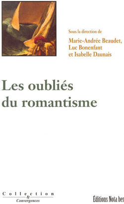 Les oublis du romantisme par Marie-Andre Beaudet