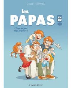Les papas, tome 1 : Papa un jour, papa toujours ! par Jacky Goupil