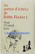 Les parties d'checs de Bobby Fischer  tome 1 par O`Connell