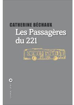 Les passagres du 221 par Catherine Bchaux