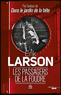Les passagers de la foudre par Erik Larson