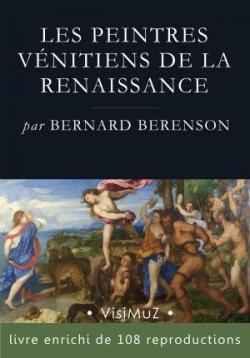 Les peintres vnitiens de la Renaissance par Bernard Berenson