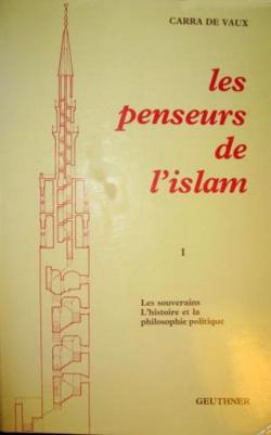 Les penseurs de l'Islam par Bernard Carra de Vaux
