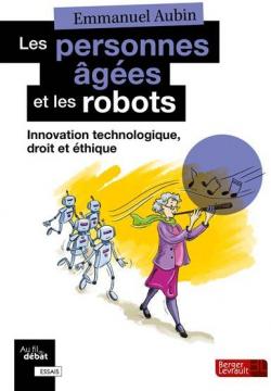 Les personnes ges et les robots par Emmanuel Aubin