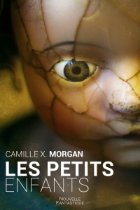 Les petits enfants par Camille X. Morgan