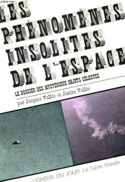 Les phnomnes insolites de l'espace par Jacques Valle