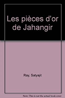 Les pieces d\'or de jahangir par Satyajit Ray