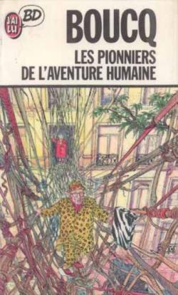 Les pionniers de l'aventure humaine par Franois Boucq