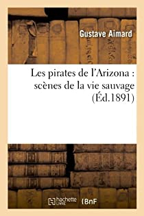 Les pirates de l'Arizona par Gustave Aimard