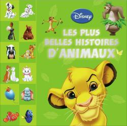 Les plus belles histoires d'animaux par Walt Disney