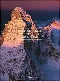 Les plus belles montagnes du monde par Claude Gardien