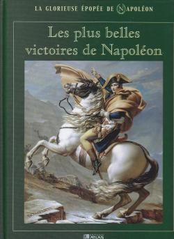 La glorieuse pope de Napolon : Les plus belles victoires de Napolon par Patrick Facon