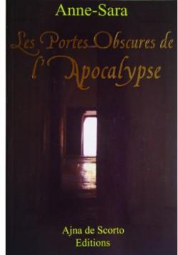 Les portes obscures de l'Apocalypse par  Anne-Sara