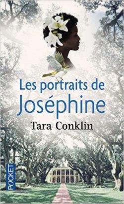 Les portraits de Josphine par Tara Conklin