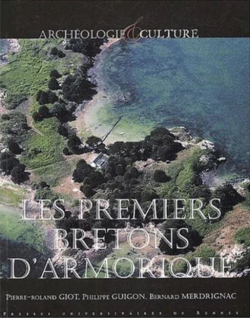 Les premiers Bretons d'Armorique par Pierre-Roland Giot