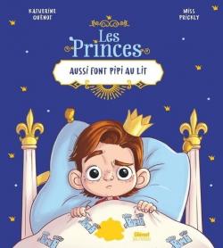 Les Princes aussi font pipi au lit par Katherine Quenot