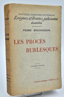 Les procs burlesques par Pierre Bouchardon
