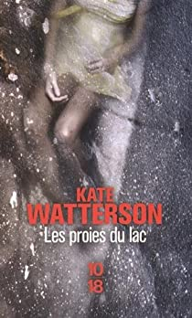 Les proies du lac par Kate Watterson