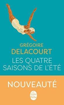 Les quatre saisons de l'été par Grégoire Delacourt