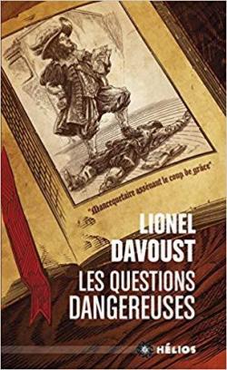 Les questions dangereuses par Lionel Davoust