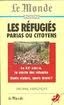 Les rfugis : Parias ou citoyens par Michel Rapoport