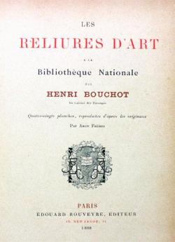 Les reliures d'art à la Bibliothèque nationale par Henri Bouchot