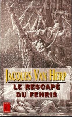 Les rescapes du fenris par Jacques Van Herp