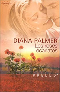 Les roses carlates par Diana Palmer