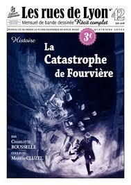 Les rues de Lyon, n42 : La catastrophe de Fourvire par Charlotte Rousselle