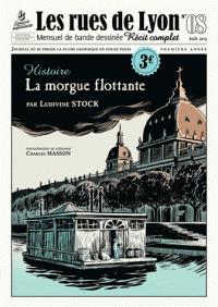 Les rues de Lyon, n8 : La morgue flottante par Ludivine Stock