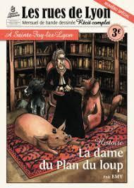 Les rues de Lyon - HS : La dame du Plan du Loup par  Emy