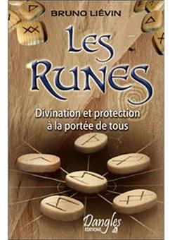 Les runes un mode de divination protection  la porte de tous par Bruno Livin