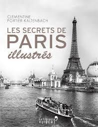 Les secrets de Paris illustrs par Clmentine Portier-Kaltenbach