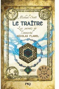 Les secrets de l'immortel Nicolas Flamel, tome 5 : Le traître par Michael Scott