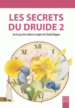 Les secrets du druide, tome 2 par Claude Roggen
