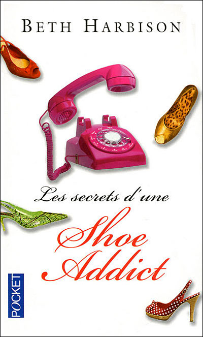 Les secrets d'une Shoe Addict par Harbison