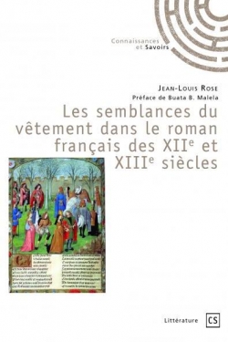 Les semblances du vtement dans le roman franais des XIIe et XIIIe sicles par Jean-Louis Rose