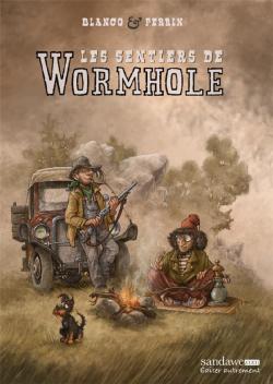 Les sentiers de Wormhole, tome 1 par Stphane Blanco