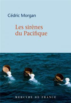 Les sirnes du Pacifique par Cdric Morgan