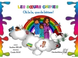 Les soeurs chipies : Oh la la que de btises ! par Sandrine Belair