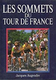 Les sommets du Tour de France par Jacques Augendre
