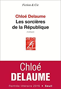Les sorcières de la République par Chloé Delaume